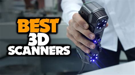 Top 6 Best 3d Scanners Of 2022 Youtube