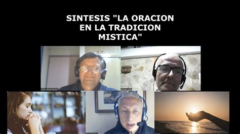 S Ntesis La Oracion En La Tradicion Mistica Di Logos Con Sentido Y