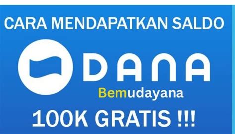 Cara Dapatkan Saldo Dana 100 Ribu Gratis Tanpa Aplikasi