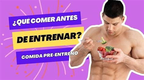 ¿qué Comer Antes De Entrenar ¿es Mejor Hacerlo En Ayuna