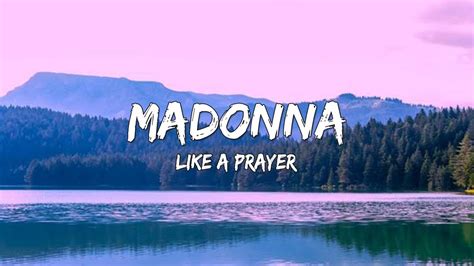 Like A Prayer Madonna Lyrics 🎵 Youtube