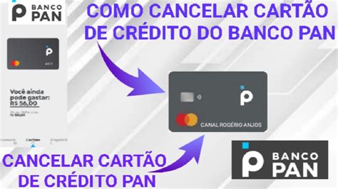 Como Cancelar O Cart O De Cr Dito Do Banco Pan Cart Es De Cr Dito