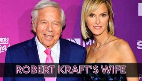 Who Is The Wife Of Robert Kraft? Know About Their Relationship ...