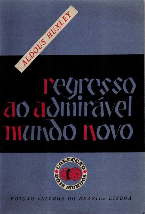 Regresso Ao Admir Vel Mundo Novo De Aldous Huxley Manuseado