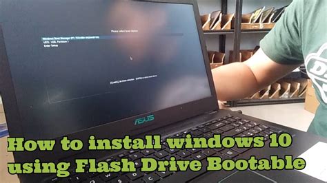 HOW TO INSTALL WINDOWS 10 ON ASUS LAPTOP USING FLASH DRIVE YouTube