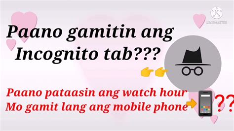 Paano Gamitin Ang Incognito Tab How To Increase Your Watch Hours Views