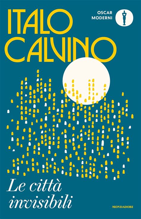 Le Citt Invisibili Italo Calvino Libri Mondadori