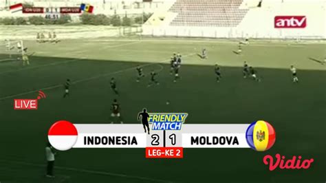 Live Streaming Antv Dan Vidio Leg Ke Timnas Indonesia U Vs