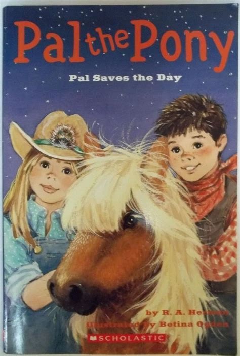 Pal The Pony Pal Saves The Day R A Herman 9780439577465