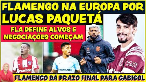 Tudo Sobre A Busca Do Flamengo Por Lucas Paquet Fla Na Europa Por