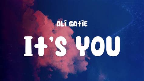 Ali Gatie It S You Lyrics Youtube