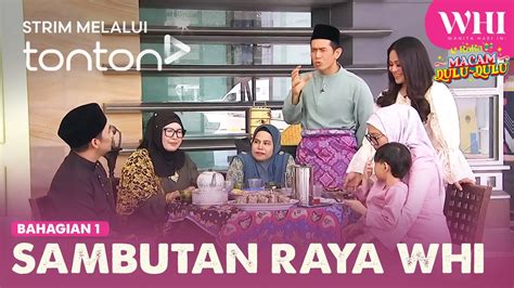 Clip Whi Apr Sambutan Raya Whi Tonton Youtube