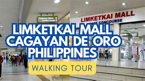 LIMKETKAI MALL CAGAYAN DE ORO CITY PHILIPPINES Walking Tour May