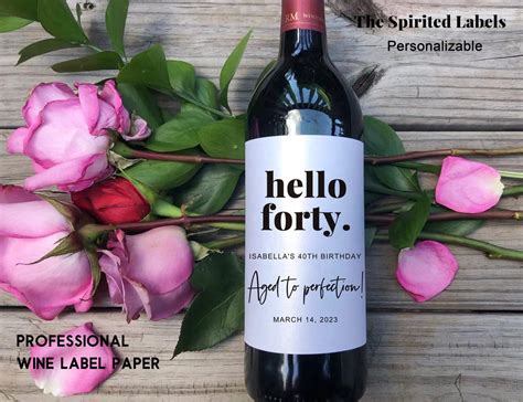 Hello Forty Custom 40th Birthday Wine Label 50th Birthday T Personalized 60th Birthday Label