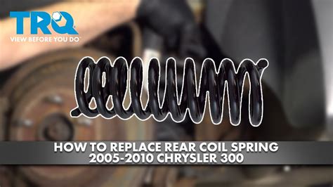 How To Replace Rear Coil Spring 2005 2010 Chrysler 300 Youtube