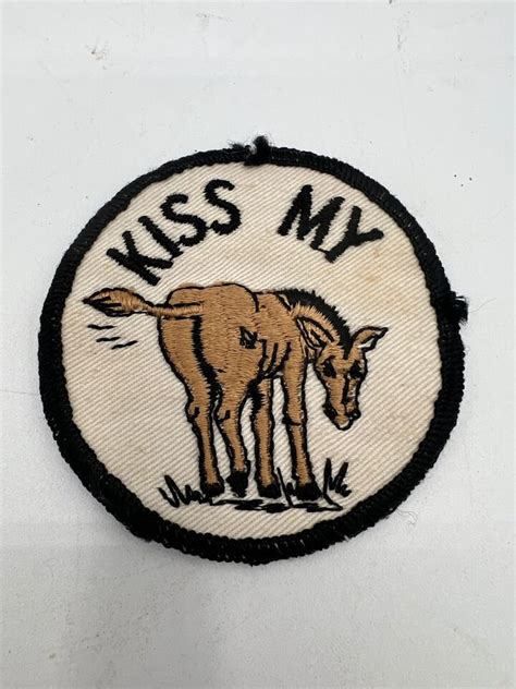 Vintage Kiss My Ass Donkey Cloth Patch Diameter Ebay