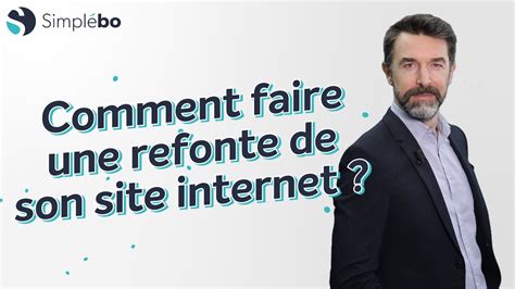 Comment Faire Une Refonte De Son Site Internet Youtube