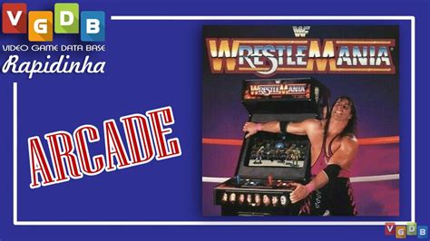 Vgdb V Deo Game Data Base Wwf Wrestlemania Arcade Rapidinha Vgdb