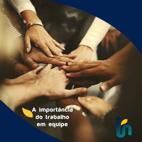 A Import Ncia Do Trabalho Em Equipe Inspirarrh