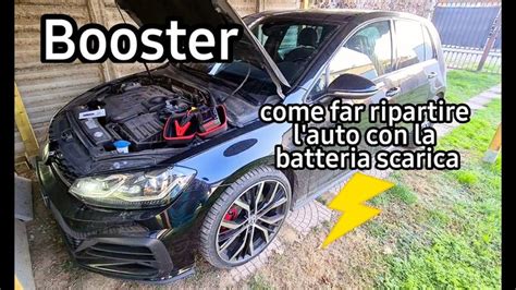 Booster Per Far Ripartire L Auto Con La Batteria Scarica Come Si Usa