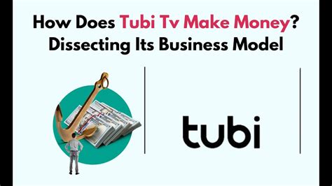 How Does Tubi Tv Make Money Dissecting Its Business Model Youtube