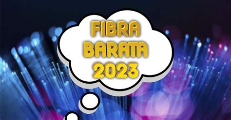 Entra en 2023 como el rey del ahorro la fibra más barata de España