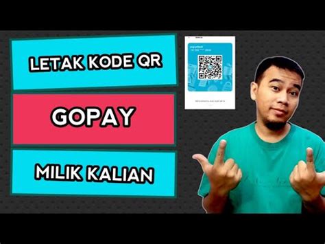 Cara Melihat Kode Qr Kita Di Gopay Kode Qr Gopay Dimana Youtube