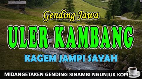 Uyon Uyon Gending Jawa Klasik Uler Kambang Gending Palaran Jampi