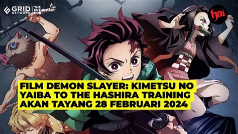 92674 Besok Film Demon Slayer Kimetsu No Yaiba To The Hashira Training