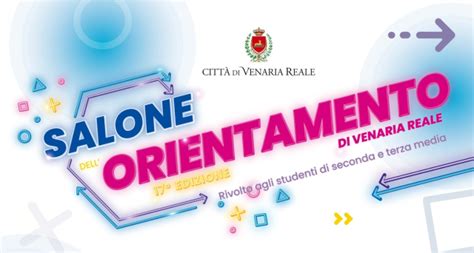 Salone dell Orientamento di Venaria Reale 2022 Città di Venaria Reale