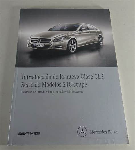 Manual De Taller Introducci N Mercedes Clase Cls Coupe W A Partir De