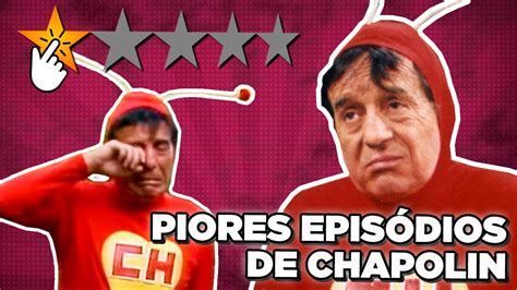 Os Piores Epis Dios De Chapolin Surpreendente Youtube