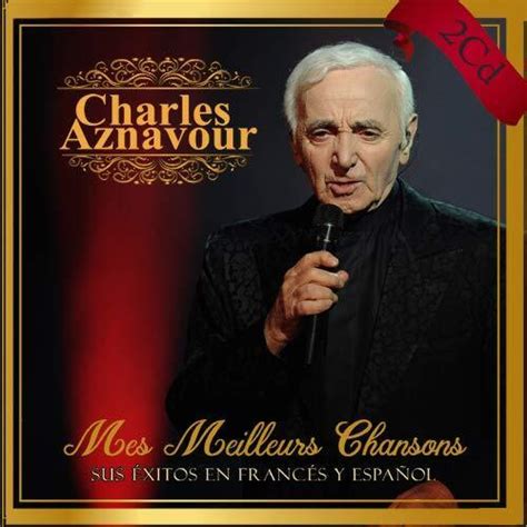 Aznavour Charles CHARLES AZNAVOUR MES MEILLEURES CHANSONS CD EBay