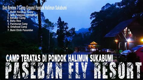 Paseban Fly Resort Dan Camp Ground Pondok Halimun Sukabumi Youtube