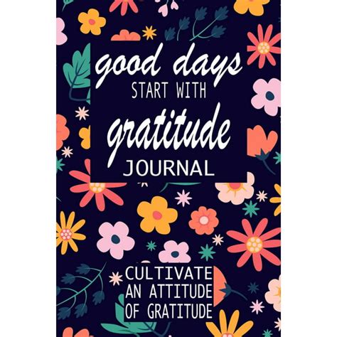 Gratitude Journal Good Days Start With Gratitude A 52 Week Guide To