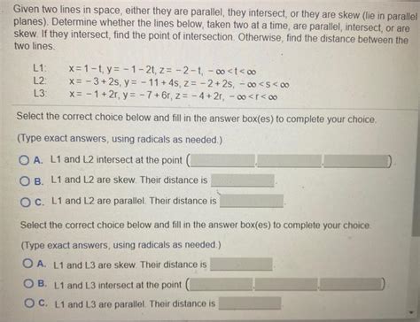 Solved Given Two Lines In Space Either They Are Parallel Chegg