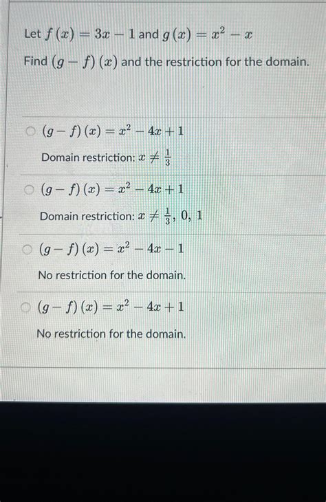 Solved Let F X 3x 1 ﻿and G X X2 Xfind G F X ﻿and The