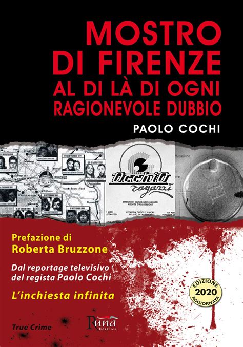 Paolo Cochi Mostro Di Firenze Al Di La Di Ogni Ragionevole Dubbio 1