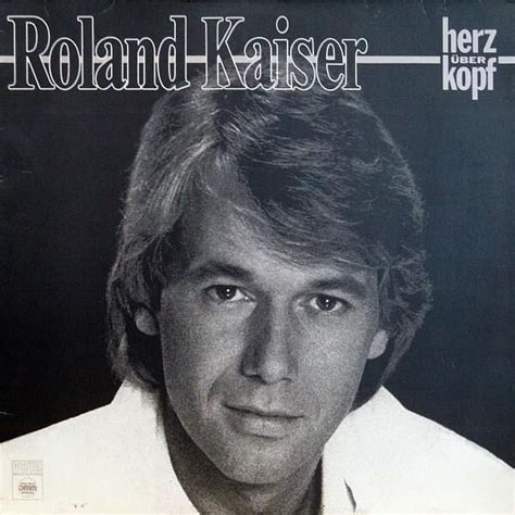 Roland Kaiser Herz Ber Kopf Lyrics And Tracklist Genius