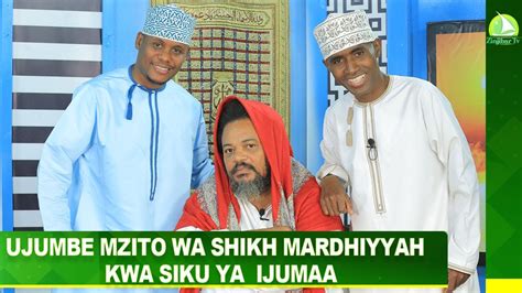 UJUMBE MZITO WA SHEIKH MARDHIYYAH KWA SIKU YA IJUMAA YouTube