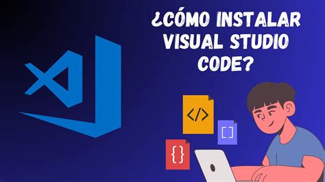 Guía completa Cómo instalar Visual Studio Code paso a paso YouTube