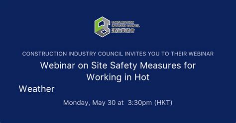 Webinar On Site Safety Measures For Working In Hot Weather在酷熱天氣下工作的工地