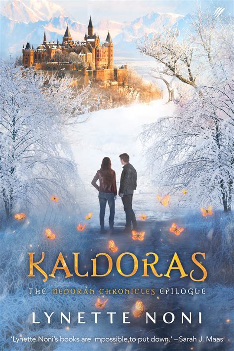 Kaldoras The Medoran Chronicles By Lynette Noni Goodreads