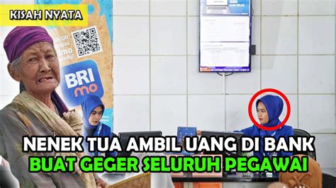 AMBIL UANG DI BANK MALAH DIHINA DAN DIUSIR NENEK INI LANGSUNG BUAT