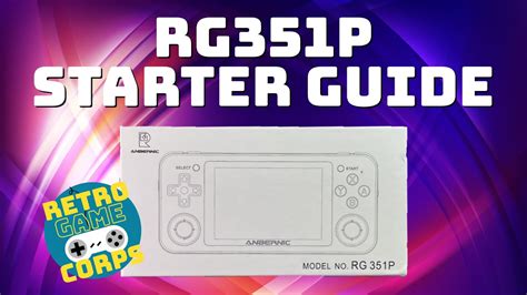 Rg351p Starter Guide Everything You Need To Know Youtube