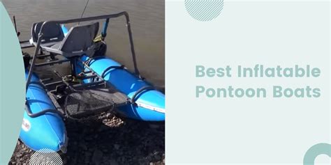 Best Inflatable Pontoon Boats