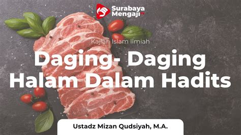 Daging Daging Halal Dalam Sunnah Ustadz Mizan Qudsiyah M A YouTube