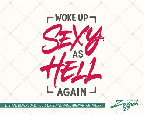 Woke Up Sexy As Hell Again Svg Printable Png Eps Digital Etsy Hong Kong