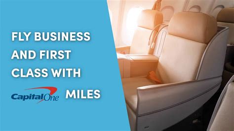 Best Ways To Use Capital One Miles For Business And First Class Flights 10xtravel