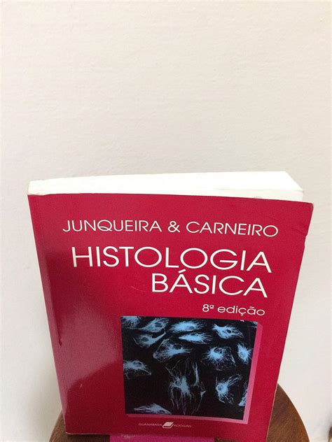 Histologia Basica Junqueira E Carneiro L Junqueira E Carneiro